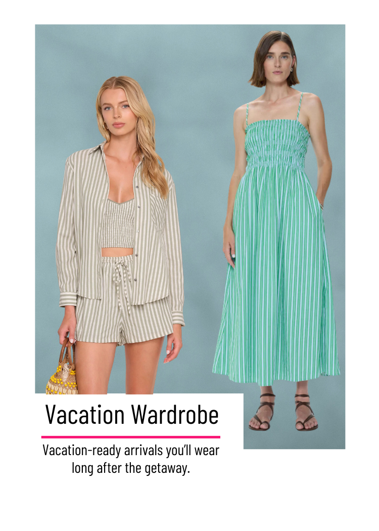 Shop the vacation wardrobe collection